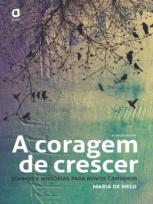 cover image of A coragem de crescer